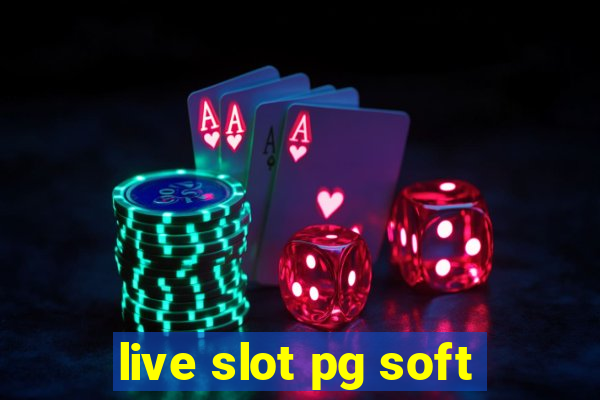 live slot pg soft